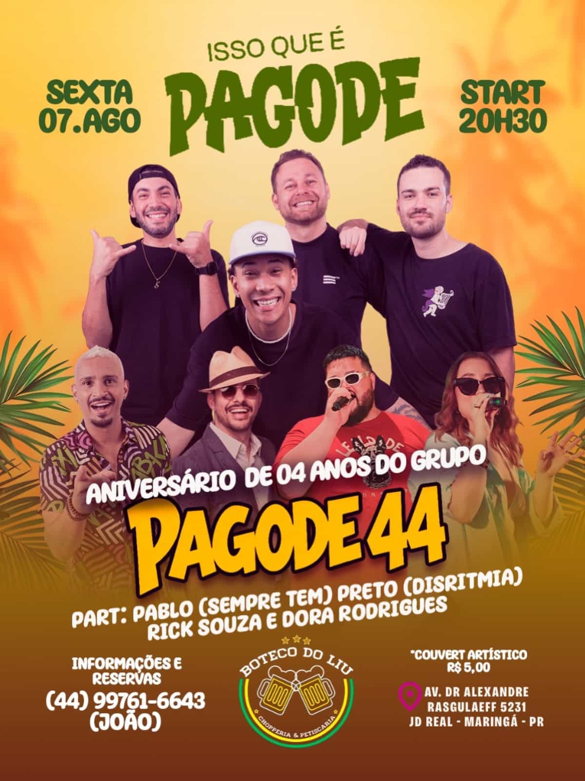 Comemoração de 4 anos do grupo Pagode 44 — Pagode — Maringá